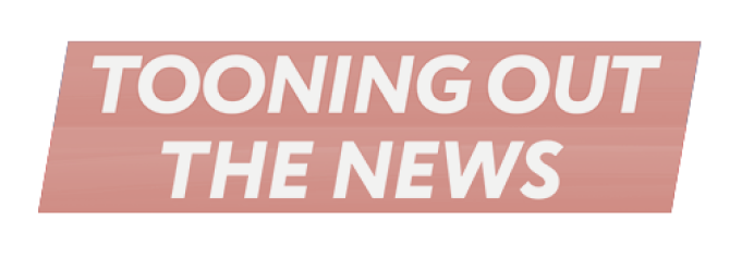 tooning out the news